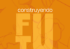 Construyendo Futuro