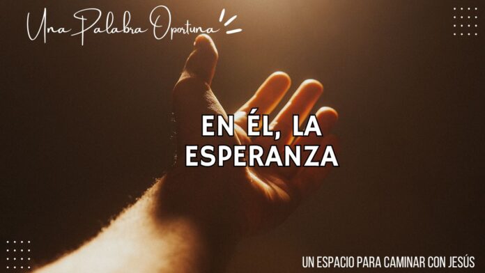 UPO 19-07-2025 MAÑANA Una Palabra Oportuna