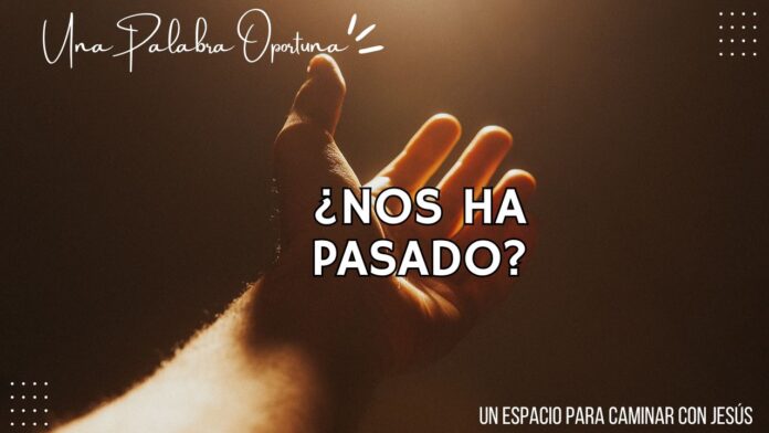 UPO 06-08-2025 MAÑANA Una Palabra Oportuna